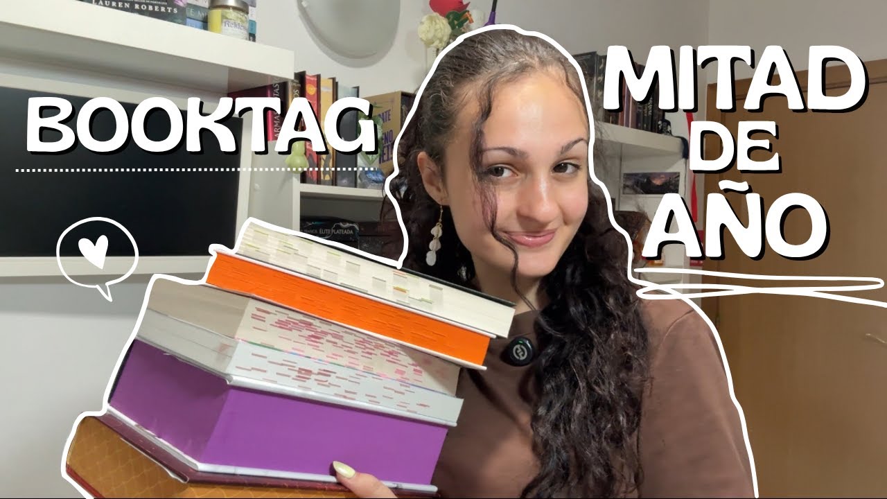 BOOKTAG MITAD DE A&Ntilde;O 📚🫶🏻