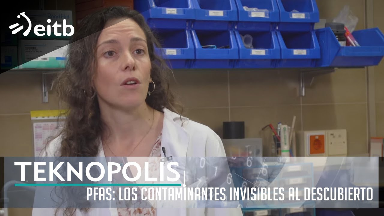 TEKNOPOLIS. PFAS: los contaminantes invisibles al descubierto