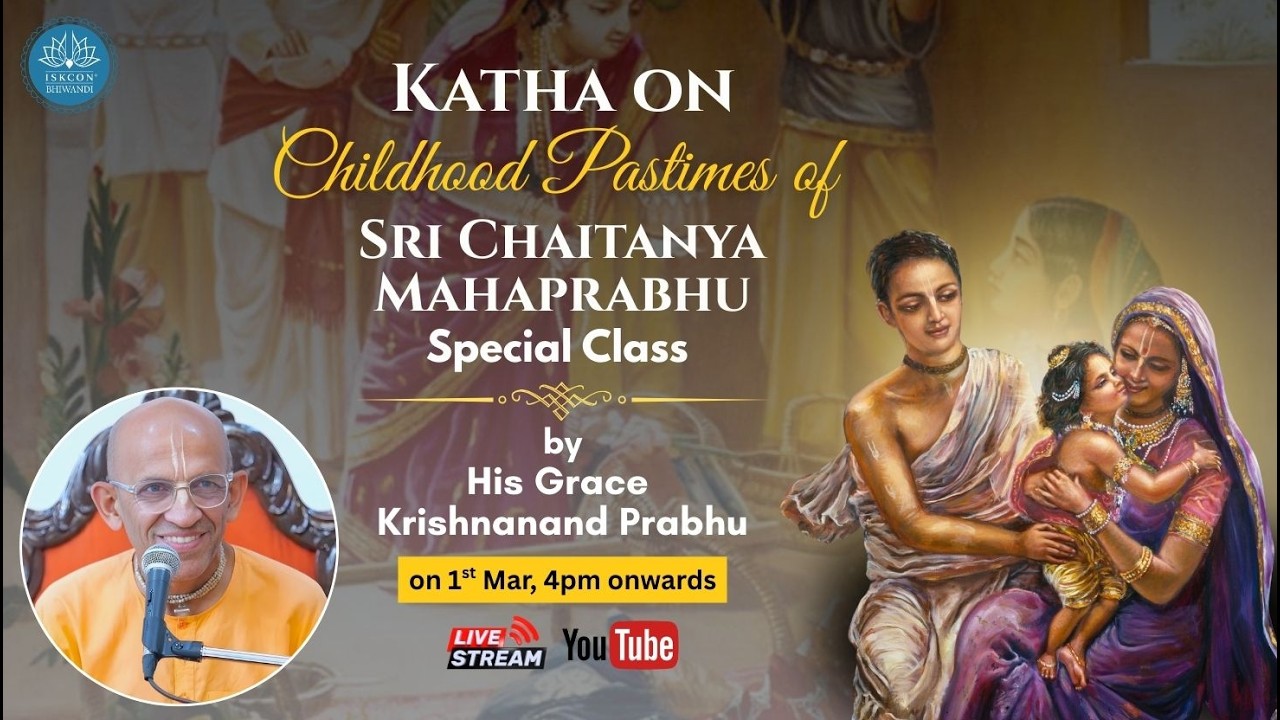 Katha On Childhood Pastimes of Sri Chaitanya Mahaprabhu | HG Krishnanand Prabhu | ISKCON Bhiwandi