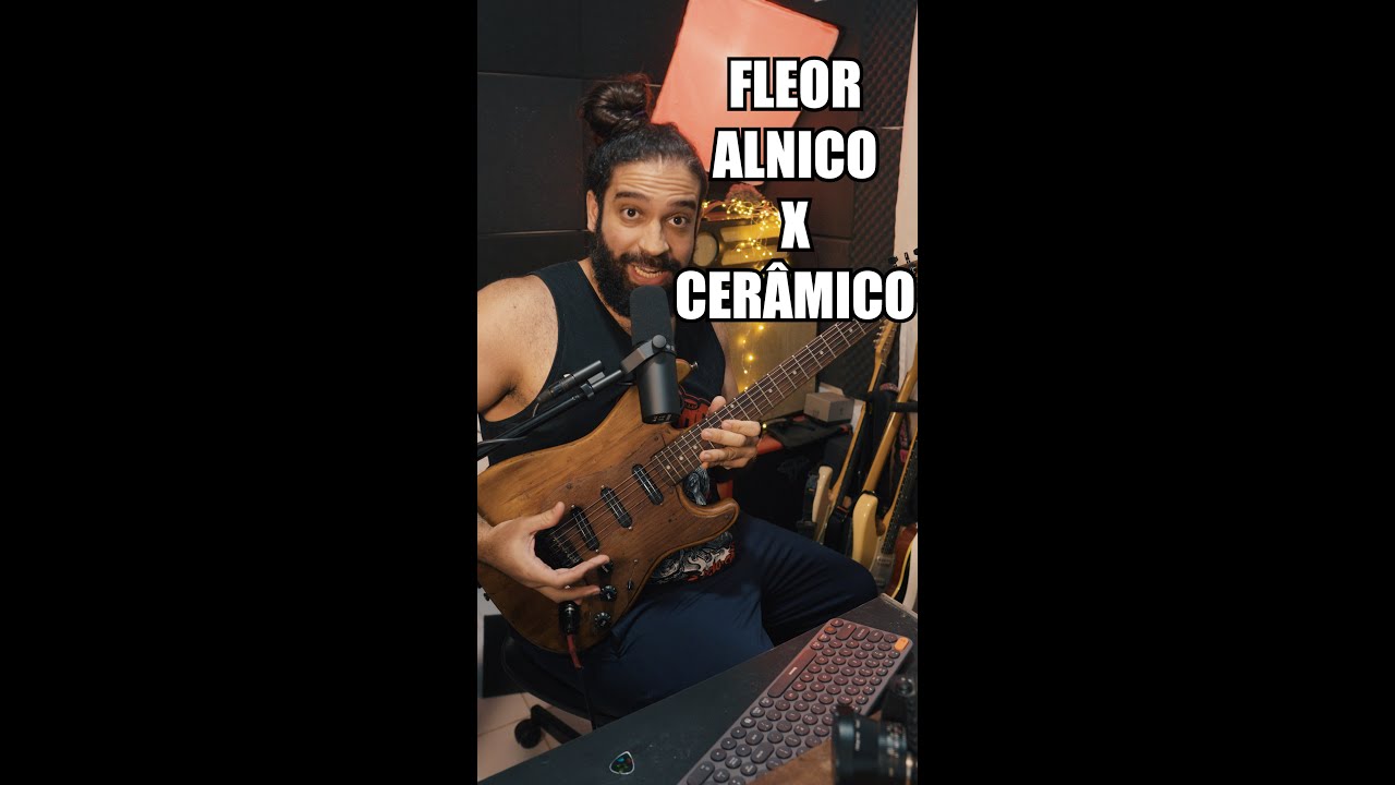 Captador FLEOR Cerâmico X Alnico. Qual o melhor? Quais as diferenças?