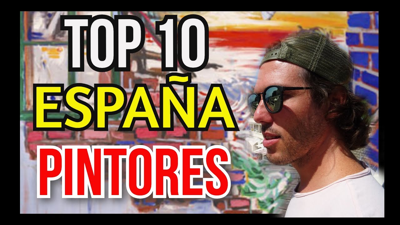 Los 10 PINTORES ESPAÑOLES más famosos de la actualidad ! QUE DEBES CONOCER 👉💥