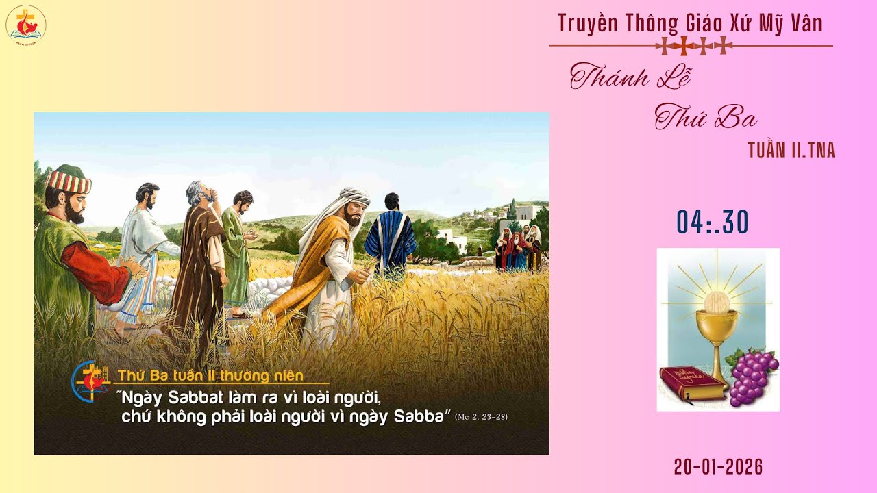 GXMV-TT THÁNH LỄ THỨ  BA -TUẦN II.TN.NĂM A-04h:30-20.1.2026-TẠI GIÁO XỨ MỸ VÂN -GIÁO HẠT LẠC AN.