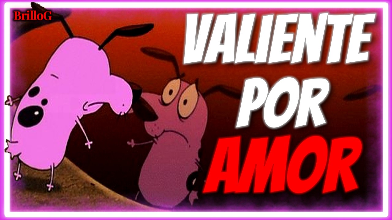 El AMOR puede TRANSFORMAR el MIEDO en VALENTÍA Eso Enseña Coraje el Perro Cobarde