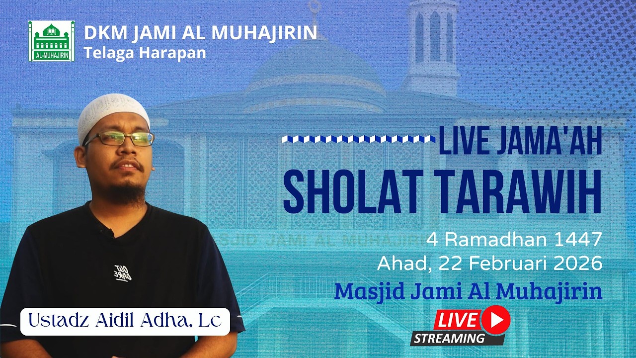 Live Streaming Shalat Tarawih - Imam Ustadz Aidil Adha, Lc