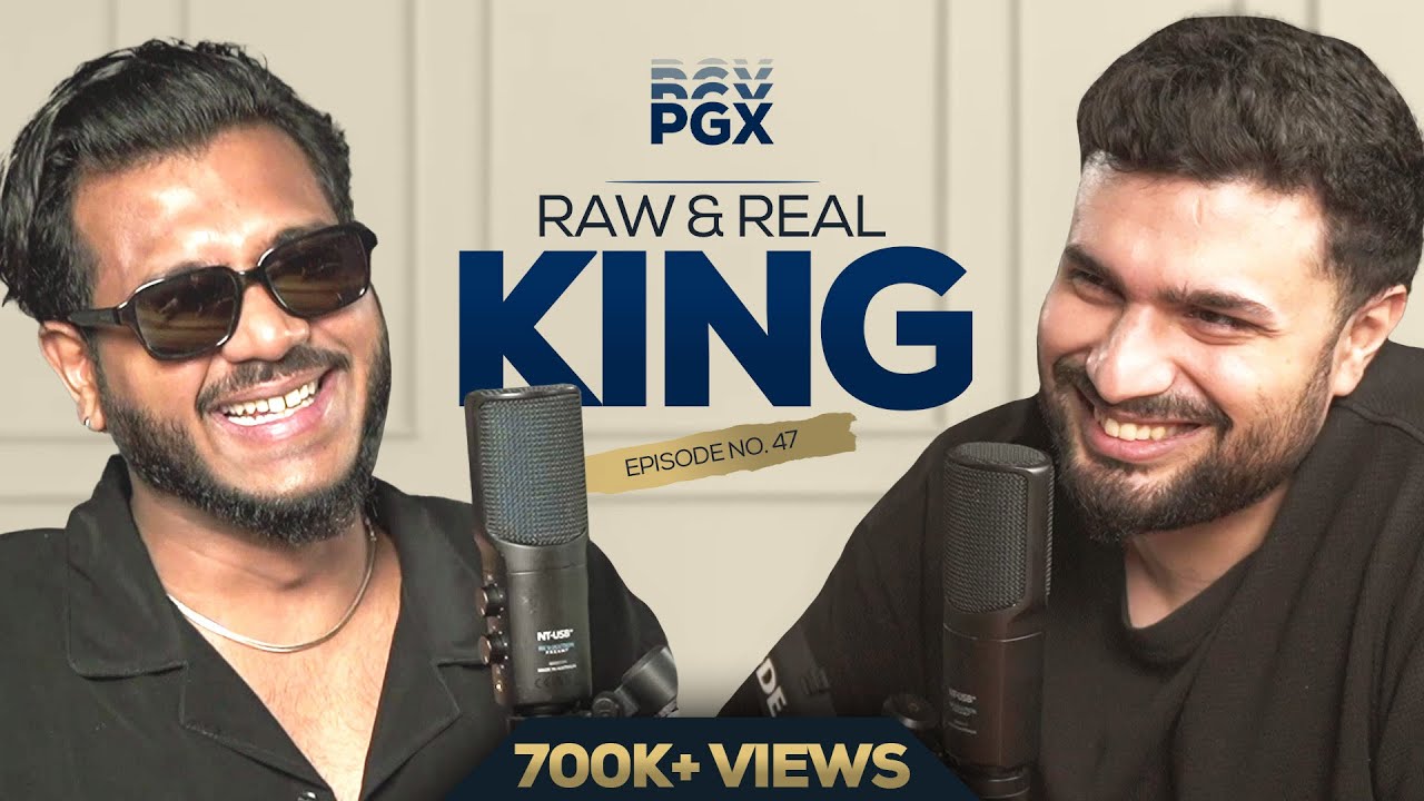 Prakhar Gupta x King | PGX #47 