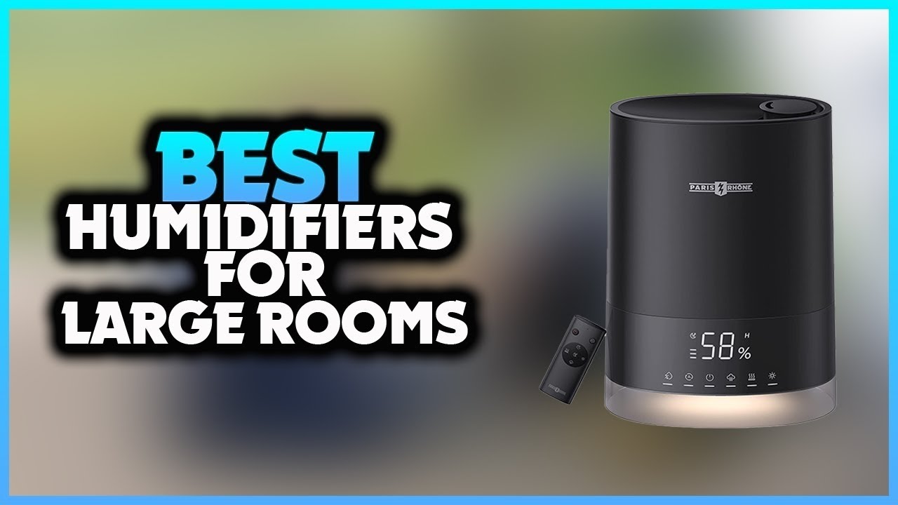 ✅Top 5: BEST Humidifier For Large Rooms In 2022 👌 [ PARIS RH&Ocirc;NE 6L Ultrasonic Cool ]