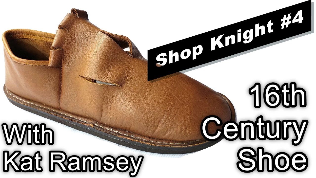 Shop Knight #4 Making Tudor Shoes with Kat Ramsey