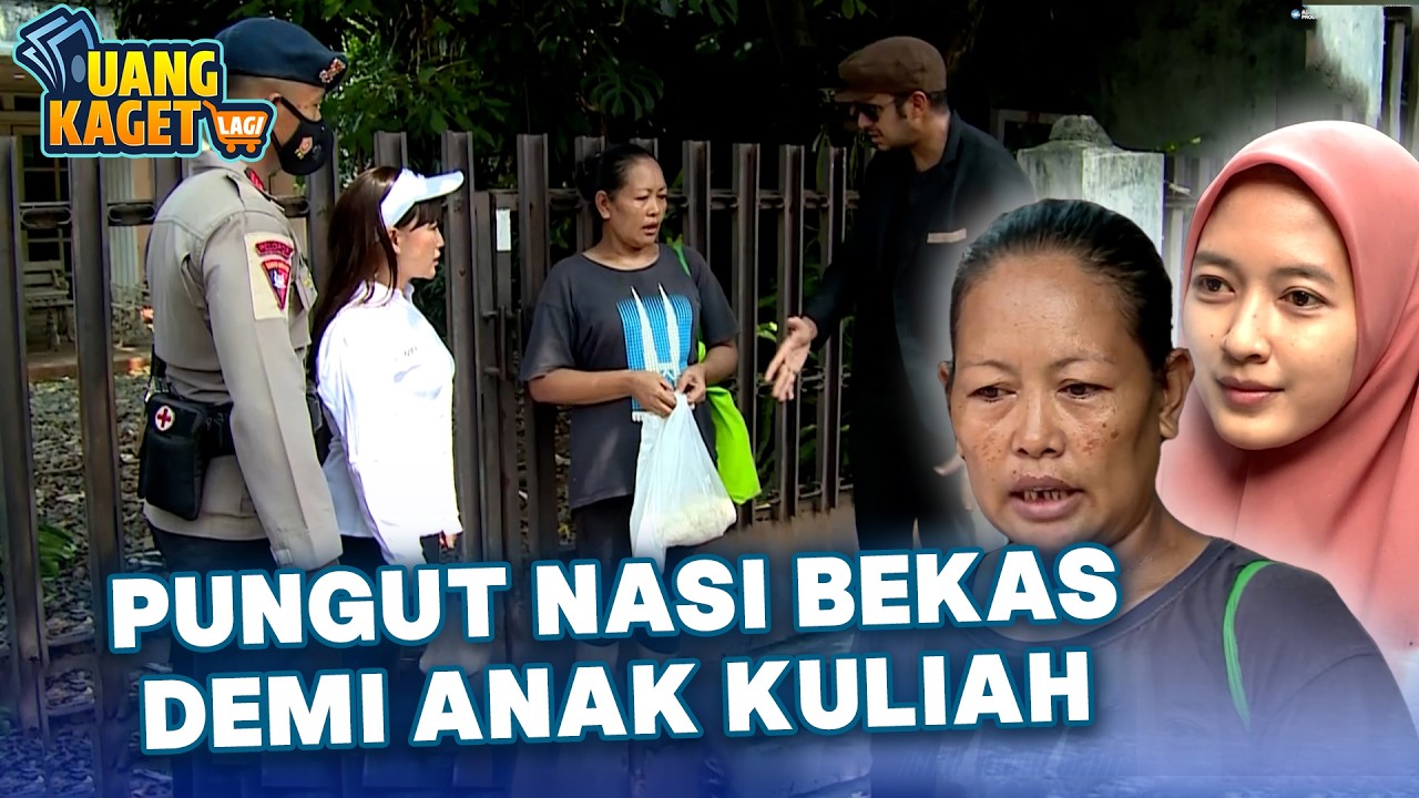 PUNGUT NASI BEKAS DEMI ANAK BISA KULIAH | UANG KAGET LAGI