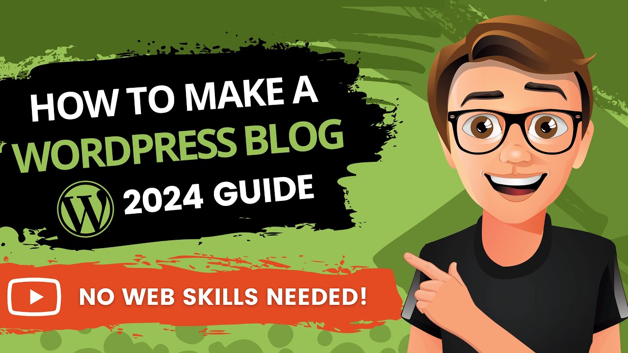 How To Make A WordPress Blog 2024 [MADE EASY]