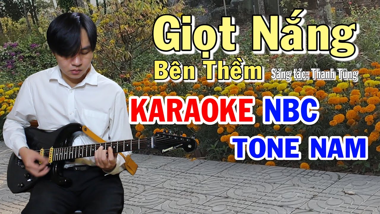 Giọt Nắng Bên Thềm - Karaoke Tone Nam - NBC