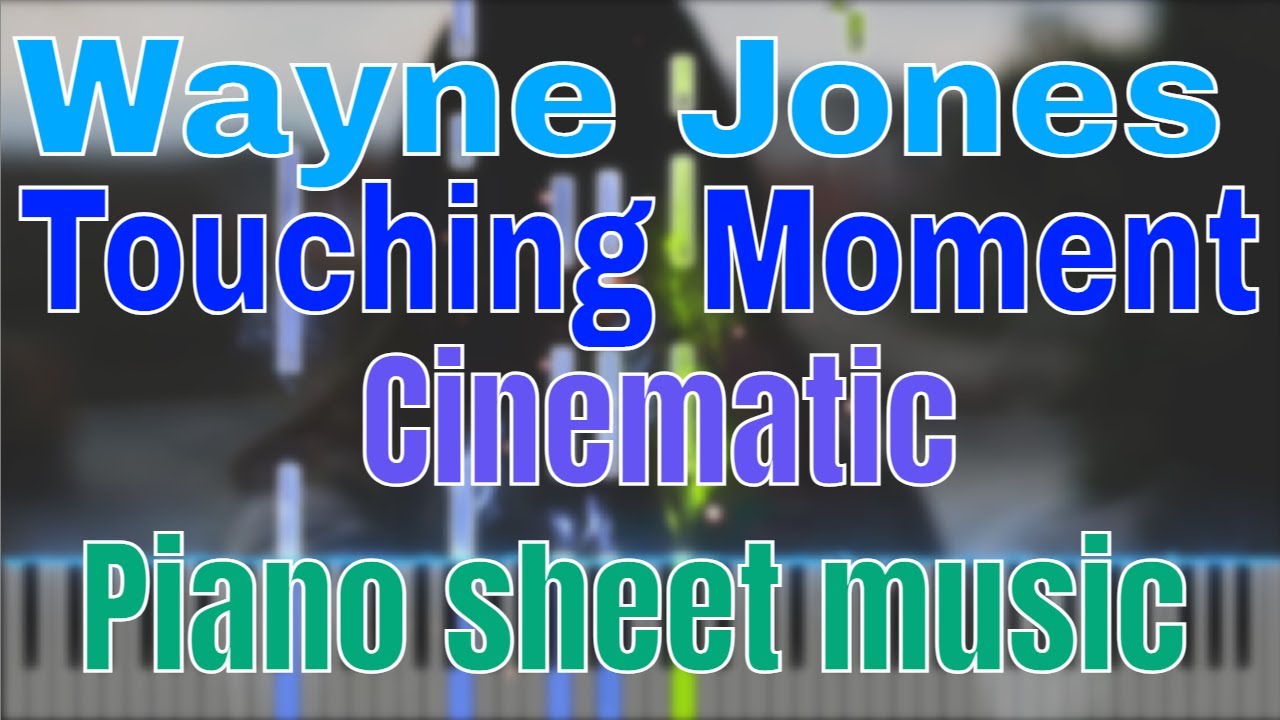 Wayne Jones - Touching Moment [Cinematic] No Copyright