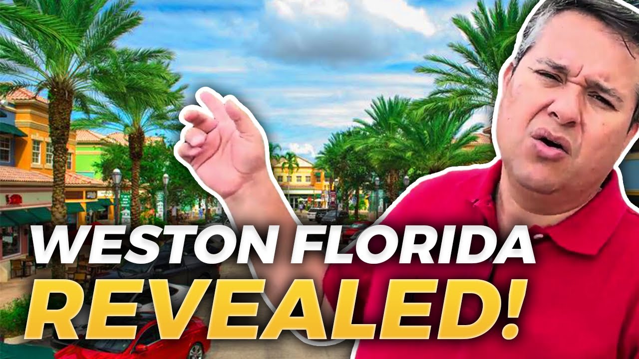 All About Living In Weston Florida: A Comprehensive Tour & Guide In Weston Florida | FL Realtor