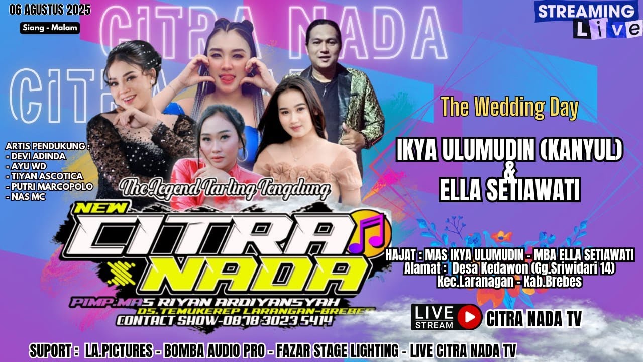CITRA NADA LIVE DESA KEDAWON (GG.SRIWIDARI 14) // KEC.LARANGAN - BREBES // 6 AGUSTUS 2025