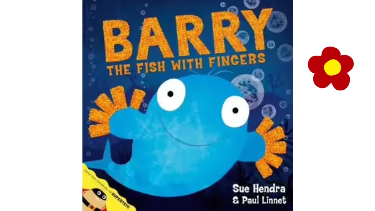 Barry the Fish With Fingers | Kids’ Storytime