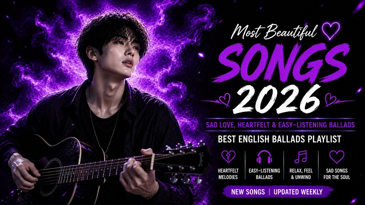 New Most Beautiful Songs | Sad Love Playlist Heartfelt & Easy~Listening Ballads 2025