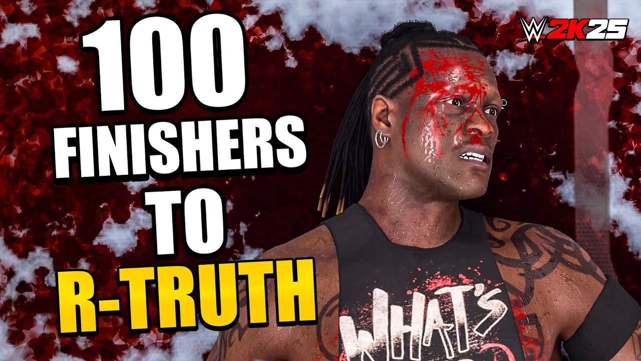 WWE 2K25 : 100 Finishers To R-Truth
