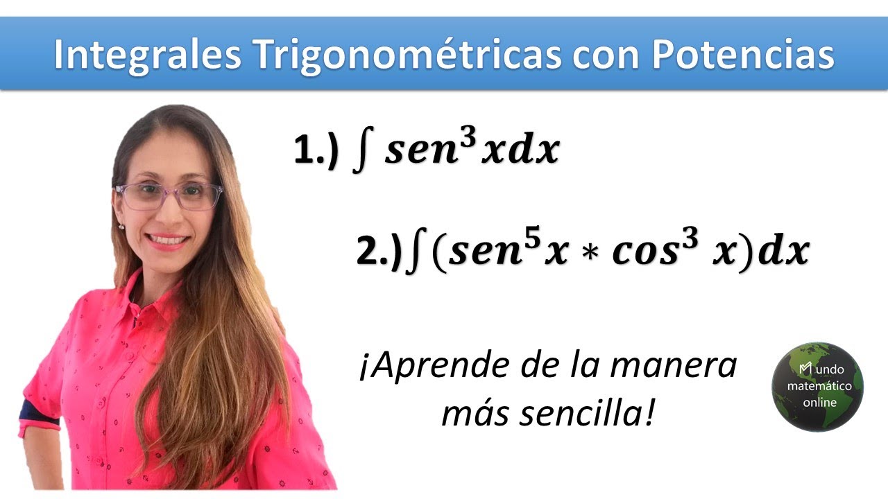 Integrales Trigonométricas con Potencias