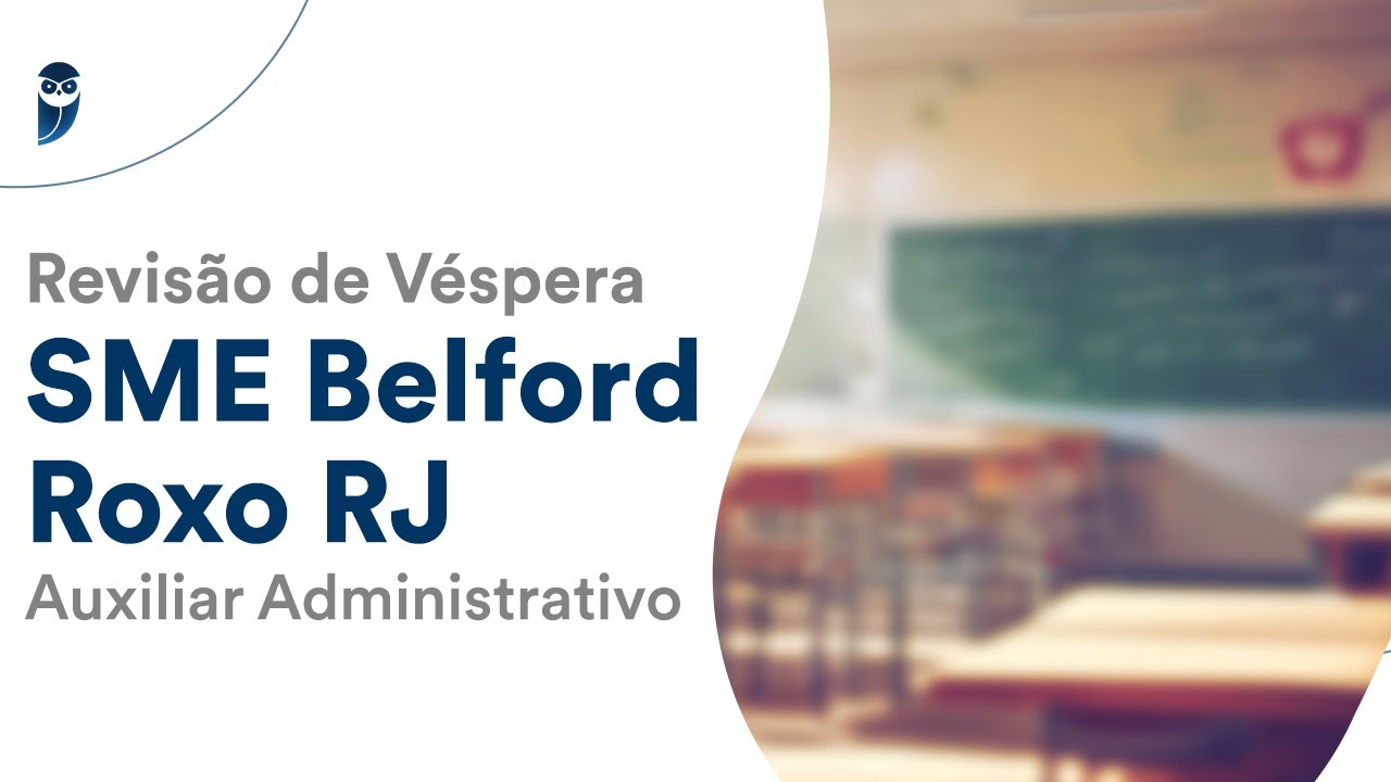 Revisão de Véspera SME Belford Roxo RJ – Auxiliar Administrativo