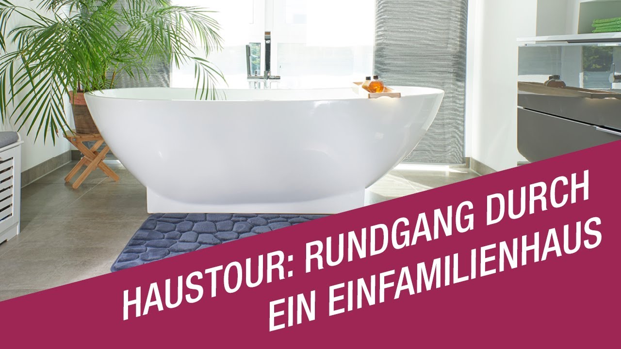 Haustour: Rundgang durch ein Familienhaus mit frei stehender Badewanne