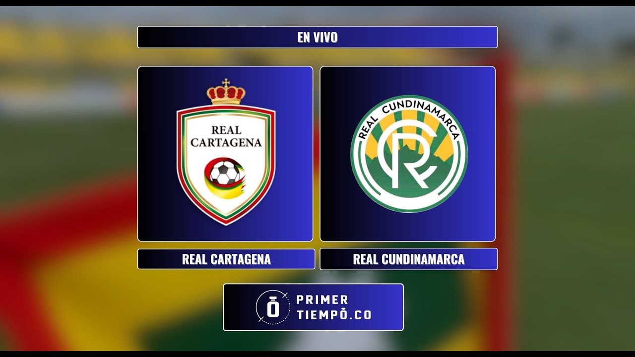 [En Vivo] Real Cartagena vs Real Cundinamarca - Torneo BetPlay II 2025 - Cuadrangulares - Restante