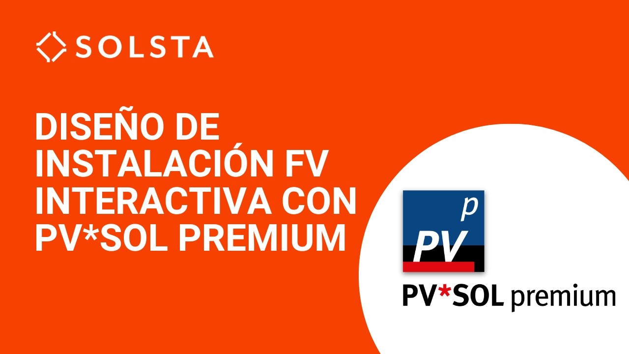 Diseño de instalación FV interactiva con PV*SOL premium