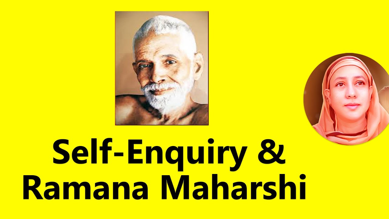 Self-Enquiry and Ramana Maharshi | Who am I? | Pravrajika Divyanandaprana
