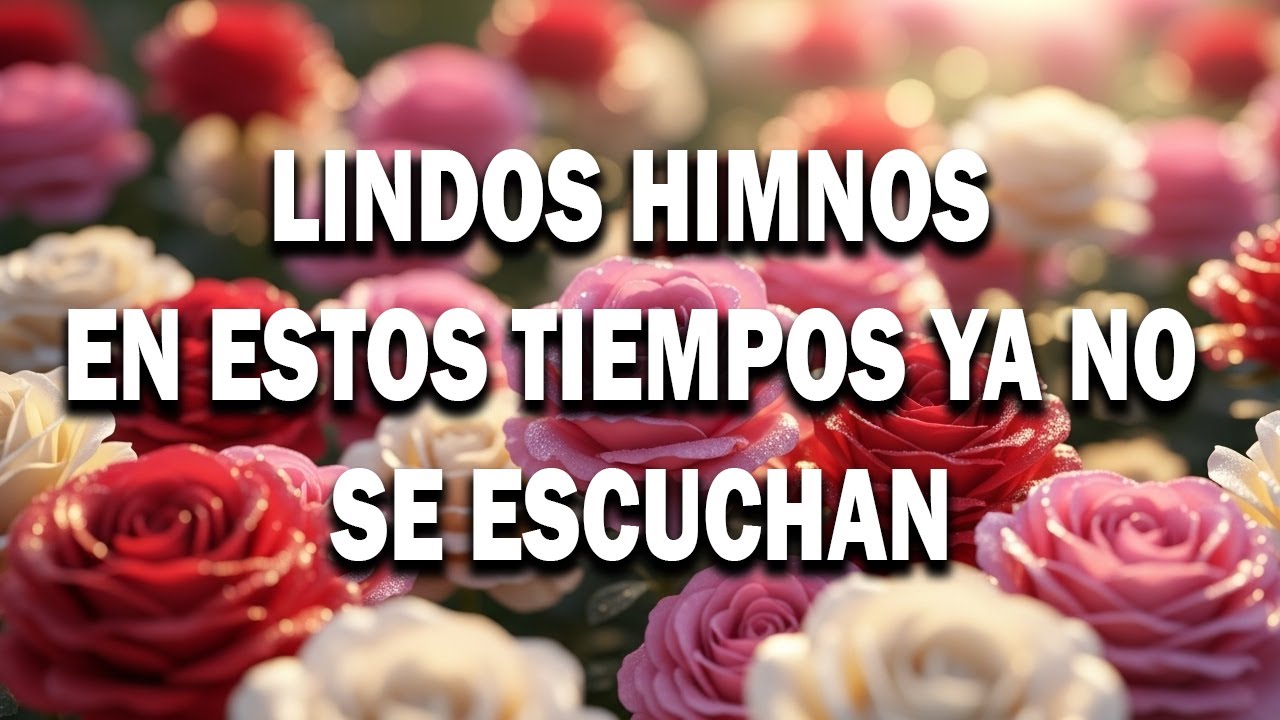La Música Que Alimentó la Fe de Nuestros Padres 🙏 40 Himnos Antiguos Inolvidables