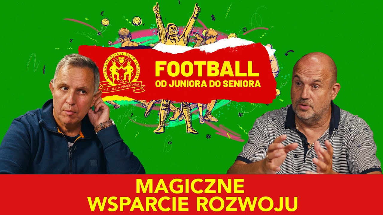 Football od juniora do seniora -  Magiczne wsparcie rozwoju.
