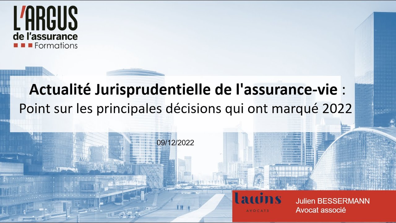 Webinaire | Actualité Jurisprudentielle de l'assurance vie : le point sur les principales décisions