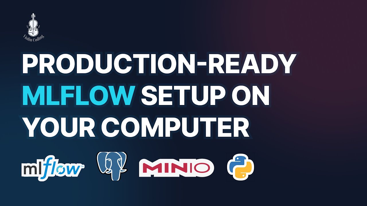 Production ready MLFlow Setup on Your Computer