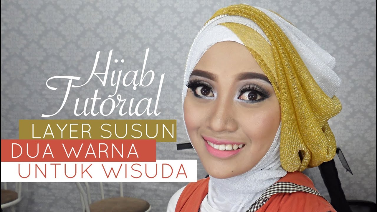 Tutorial Hijab Pesta atau Wisuda | Style Hijab Layer 2 Warna | # 1