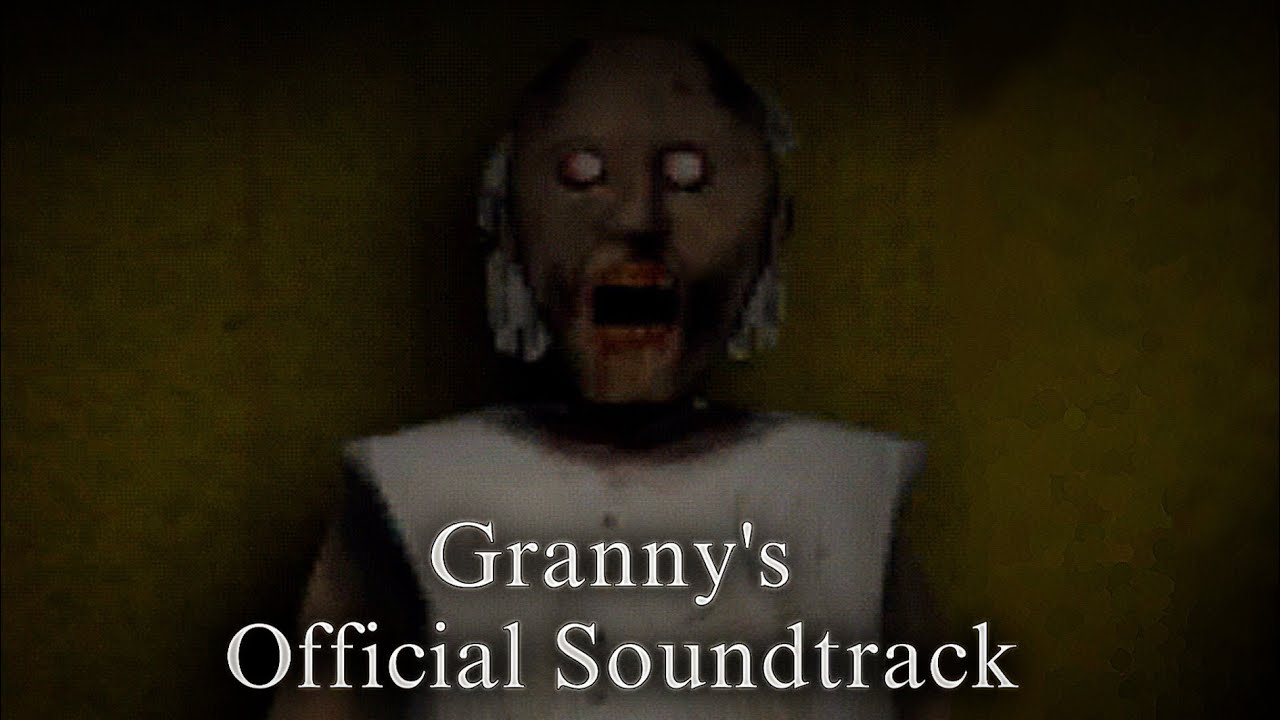 Granny - Official Soundtrack & Voiceline