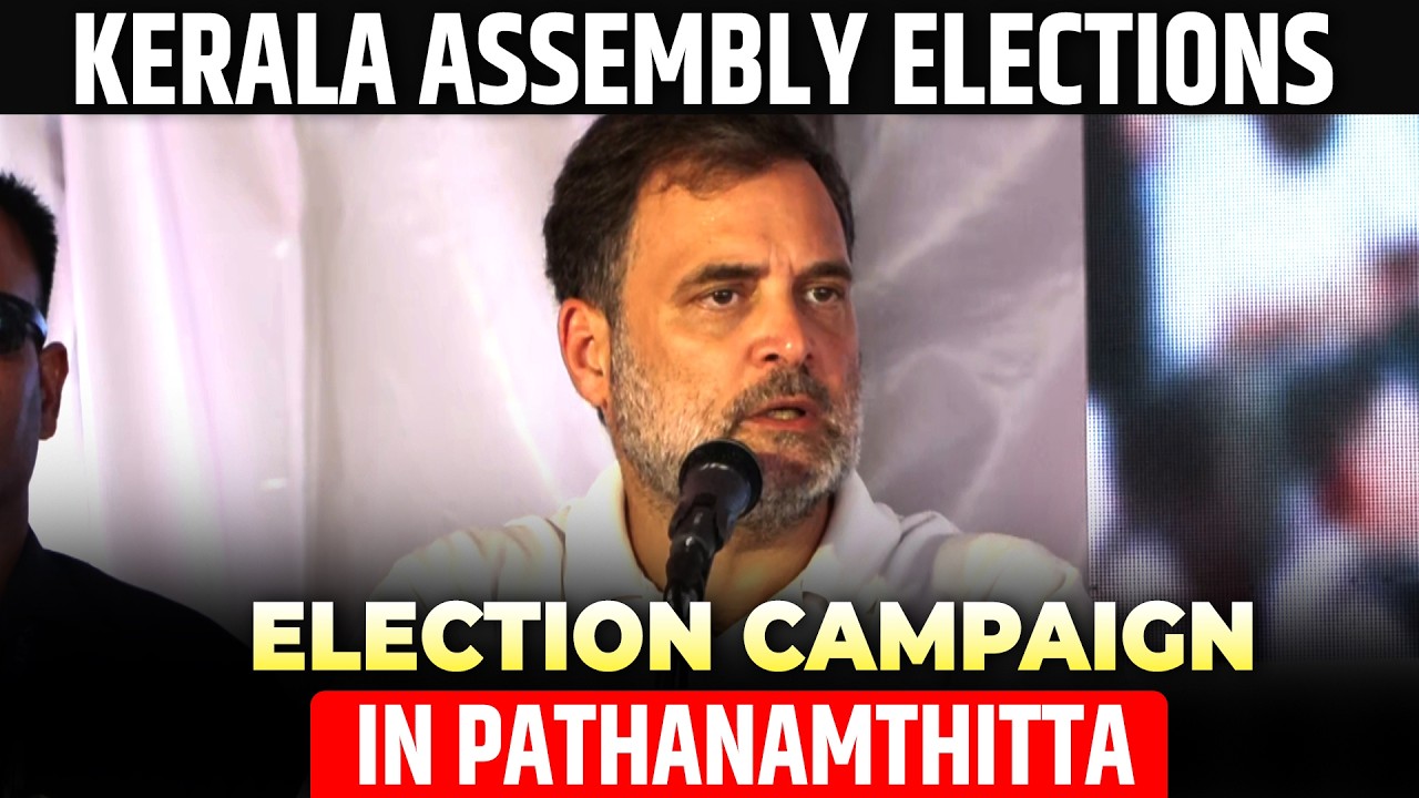 LIVE: Kerala Assembly Elections | Rahul Gandhi holds election campaign in Pathanamthitta |Congress
