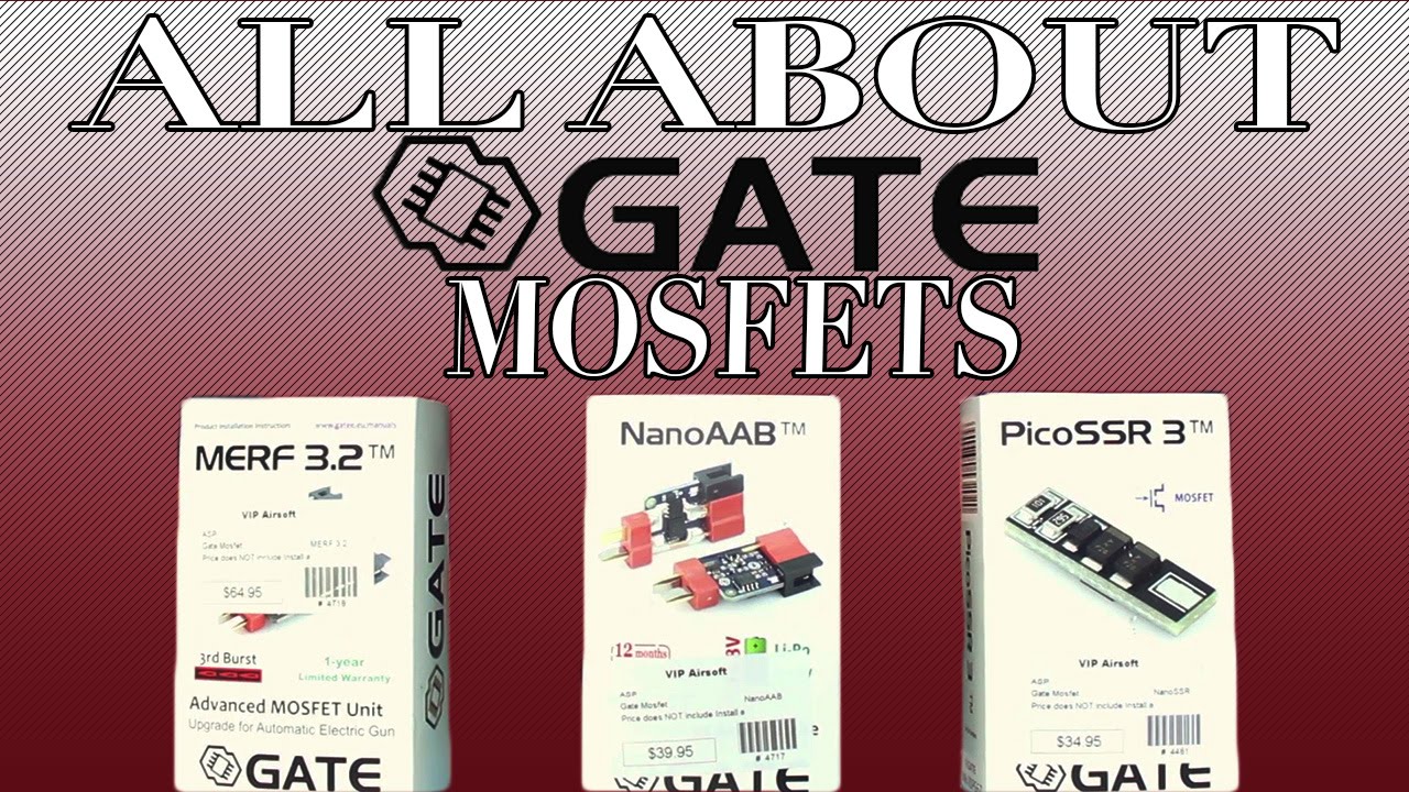 All About Gate Mosfets: VIP Tech Tips