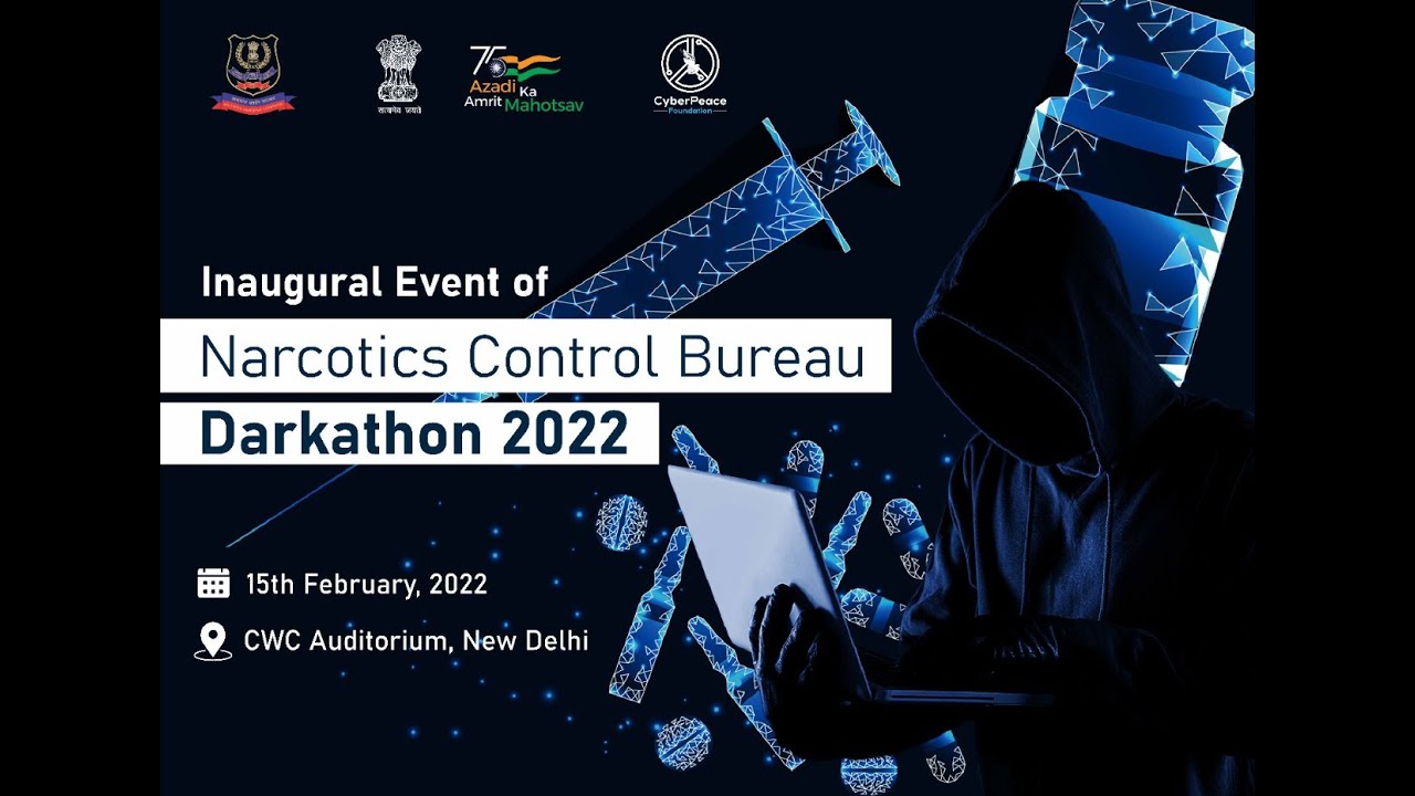 Inauguration ceremony of Darkathon 2022 - An initiative of Narcotics Control Bureau
