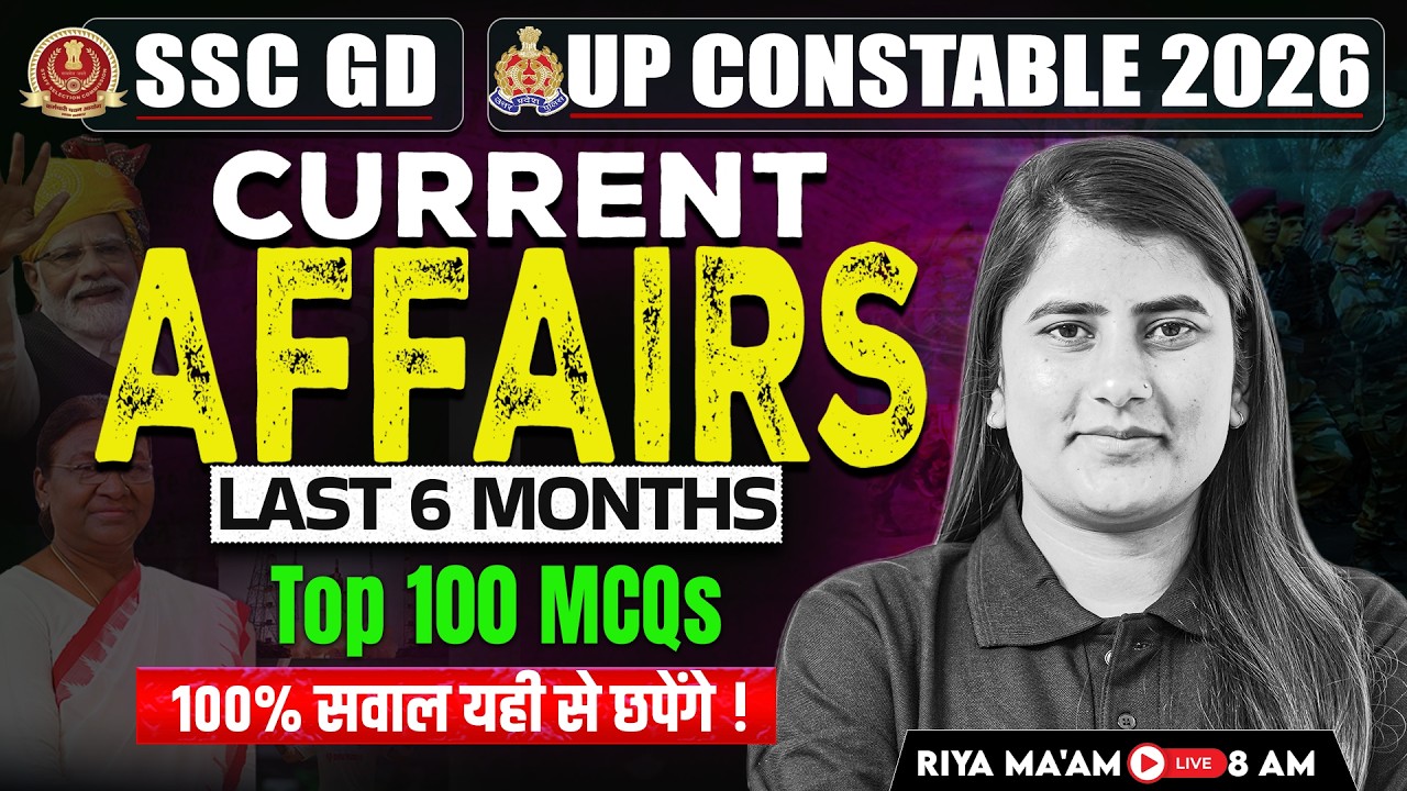 Last 6 Months Current Affairs | SSC GD + UP Police Constable Current Affairs by Riya Mam | Testbook