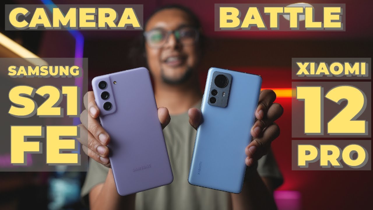 Xiaomi 12 Pro vs Samsung S21 FE Camera Comparison | Best Camera Phones in 50000