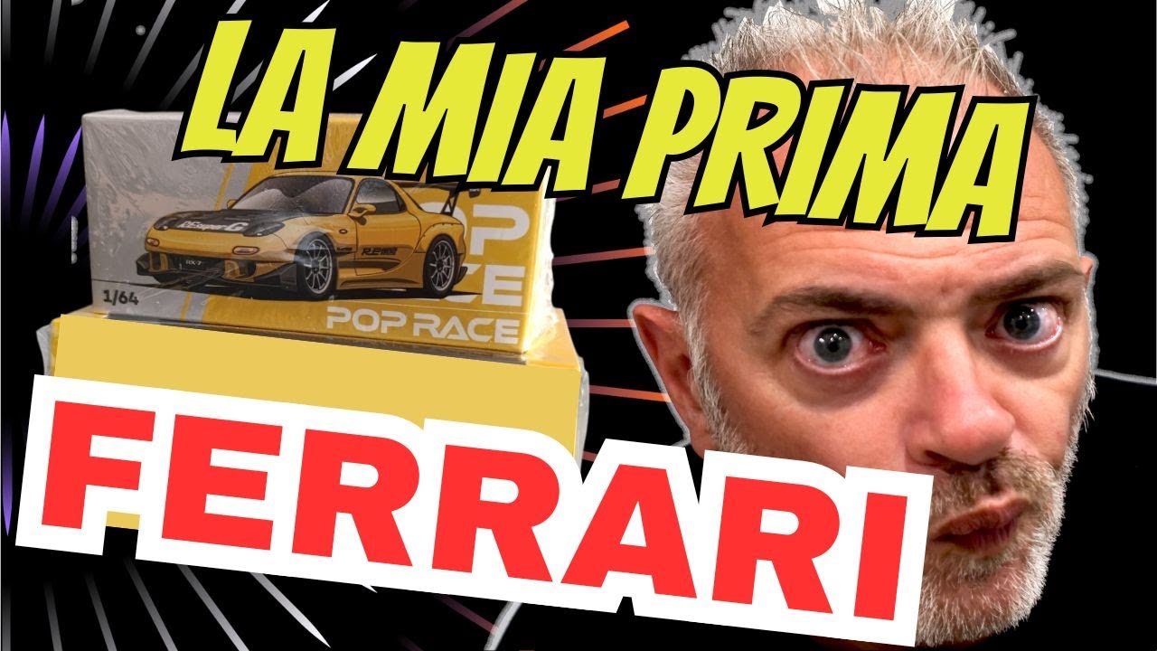 LA MIA PRIMA FERRARI scala 1:64 e Rx7 da TAMARRO