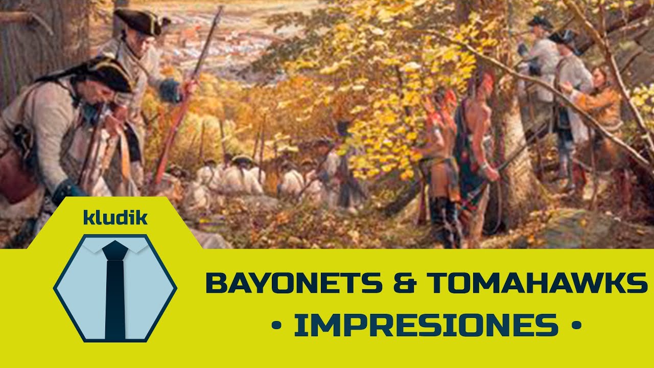 Bayonets & Tomahawks - Impresiones - KludiK