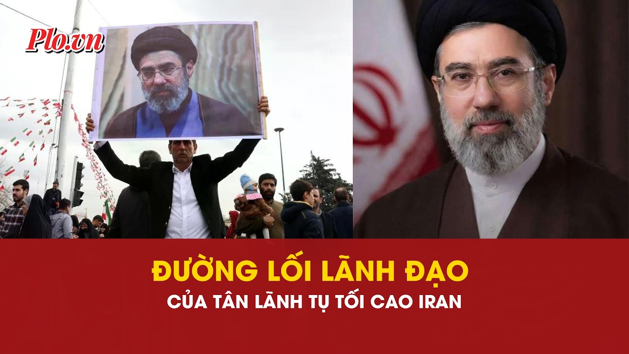 Đường lối lãnh đạo của tân Lãnh tụ tối cao Iran có giúp hạ nhiệt căng thẳng với Mỹ? | PLO