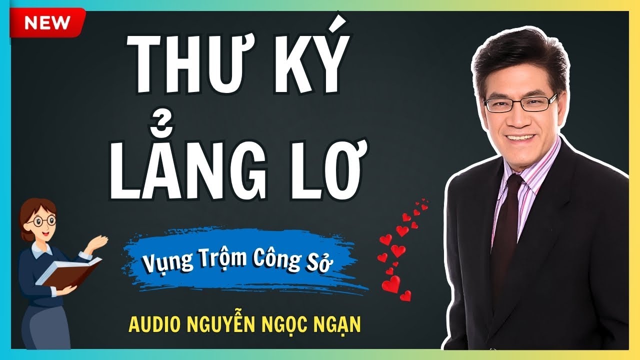THƯ KÝ LẲNG LƠ – Cuộc đánh đổi thân xác và màn trả thù của bà vợ cao tay – Audio Nguyễn Ngọc Ngạn