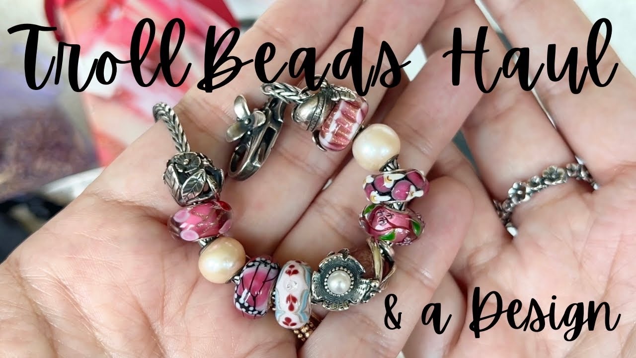 TrollBeads Haul & Bracelet of the Day