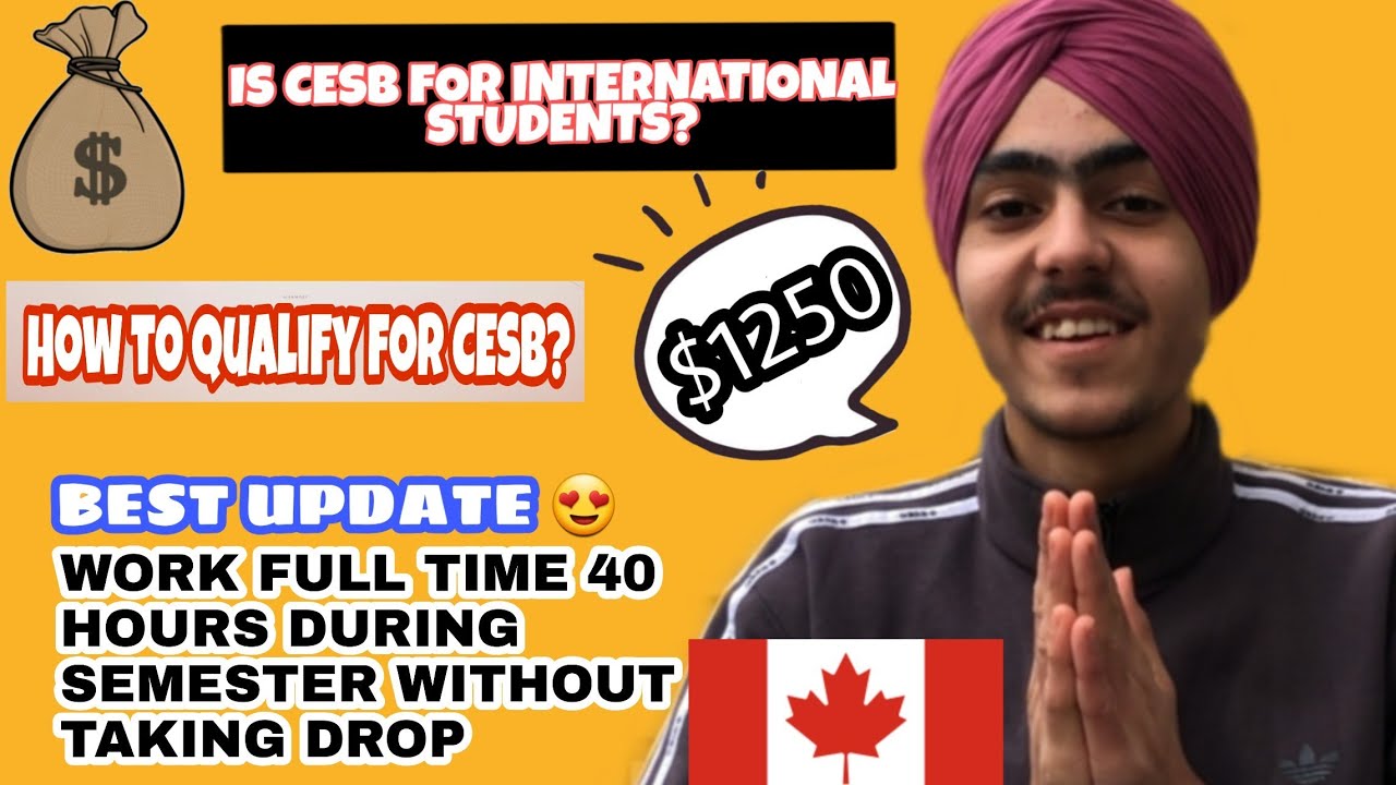 Can international students apply for CESB? good news International ਸਟੂਡੈਂਟ can work full time