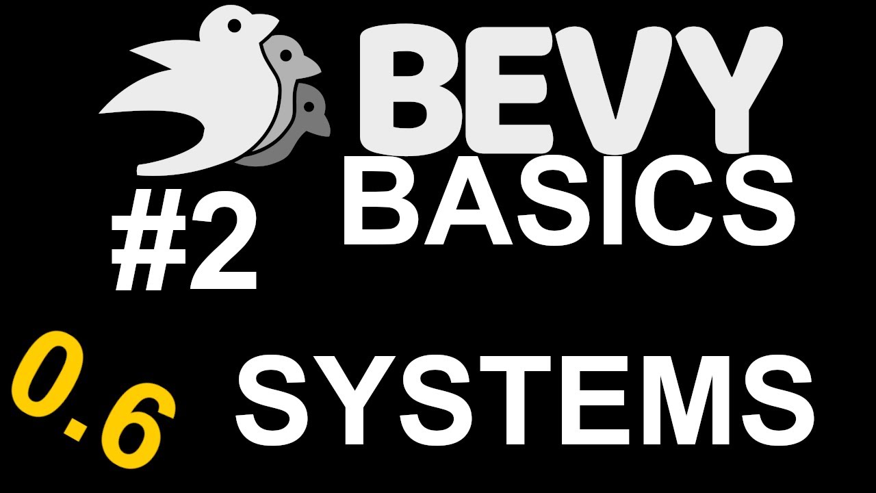 Bevy Basics #2 Systems