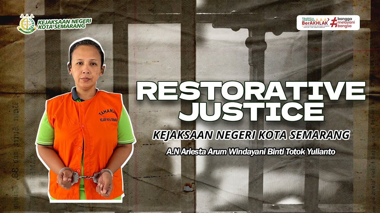 PENGHENTIAN PENUNTUTAN BERDASARKAN KEADILAN RESTORATIF KEJAKSAAN NEGERI KOTA SEMARANG