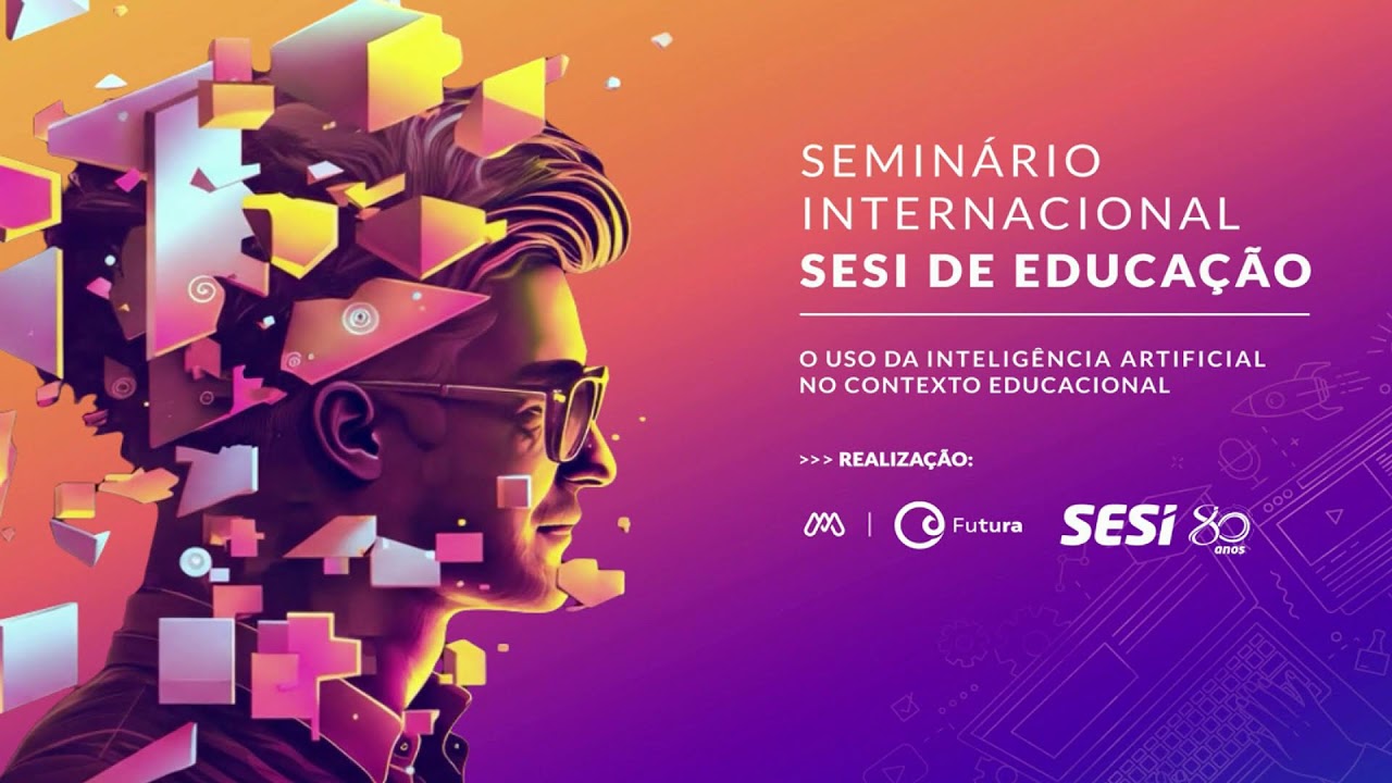 Seminário Internacional SESI de Educação -áudio em Inglês