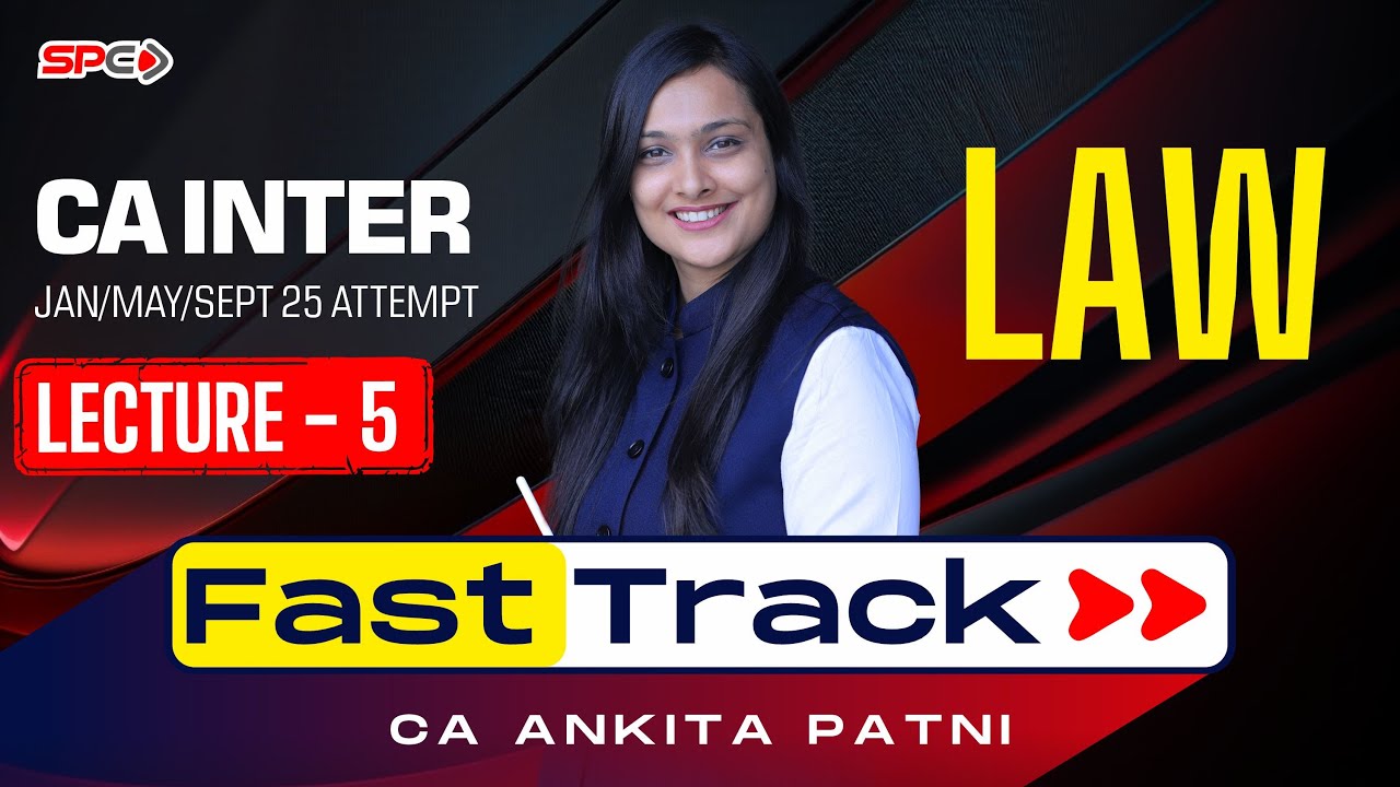 CA Intermediate Law Fasttrack Lecture 5 By CA Ankita Patni
