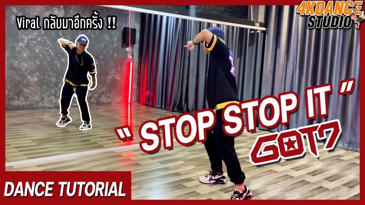 สอนเต้น GOT7 “Stop stop it(하지하지마)” | Dance Tutorial + Mirrored (อย่างละเอียด) By 4Kstudio