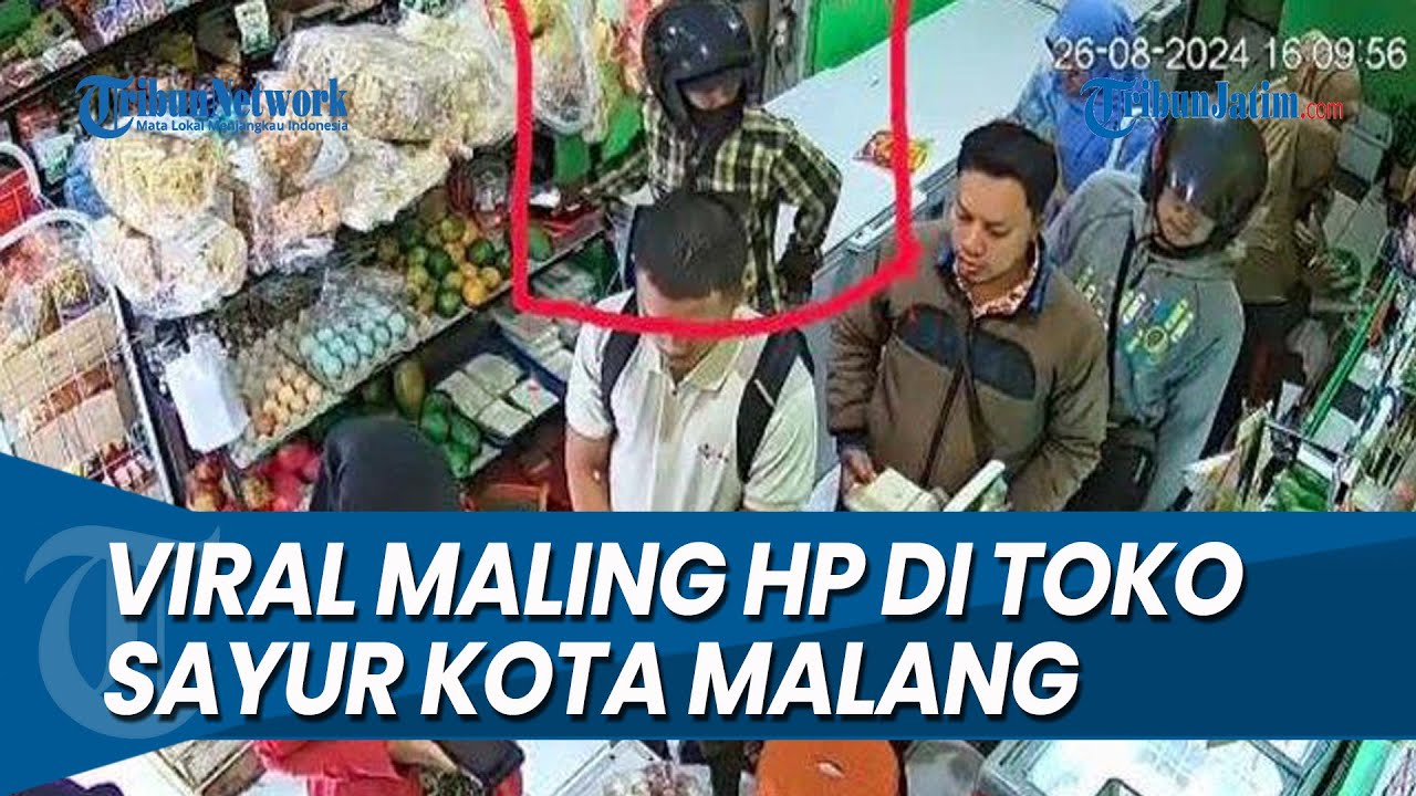 TEREKAM CCTV, Viral Maling HP di Toko Sayur Ketawanggede Kota Malang
