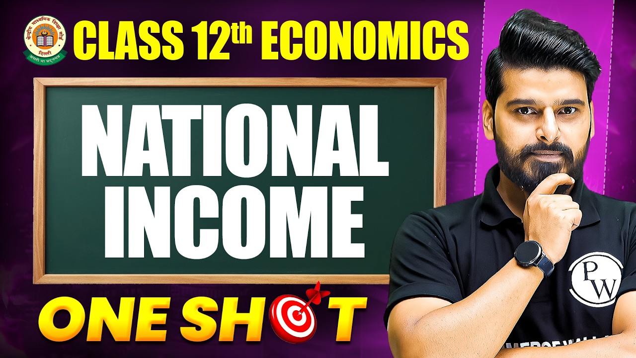 National Income Accounting Class 12 | Class 12th Macro Economics One Shot🎯| Vishwaas Batch